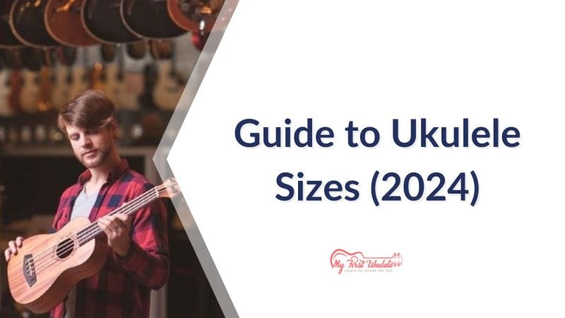 Soprano Concert Tenor Or Baritone A Guide To Ukulele Sizes Updated