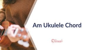 Am Chord on Ukulele