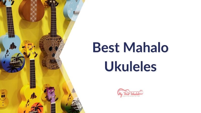 Best Mahalo Ukuleles