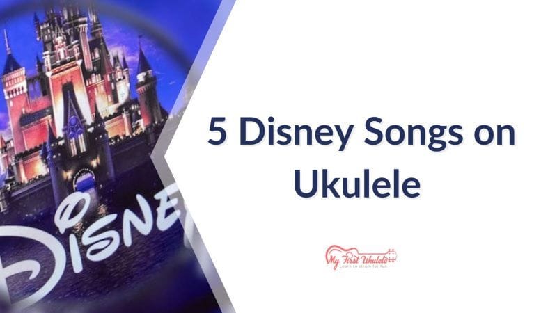5 Disney Songs on Ukulele