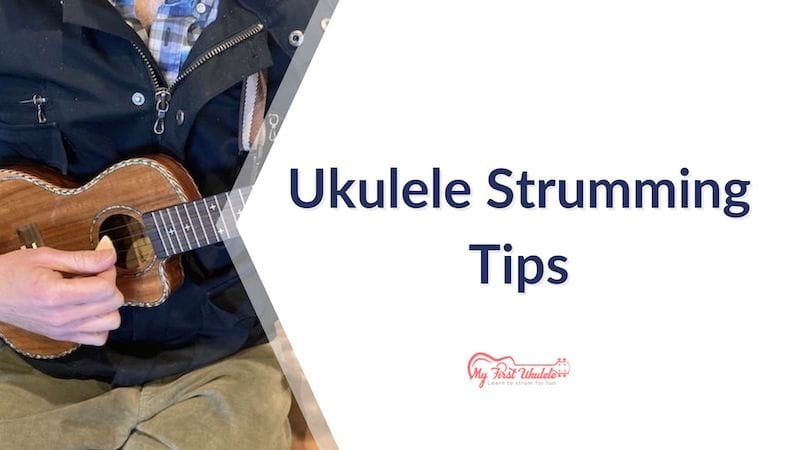 How to Strum a Ukulele – Your Introduction to The Basics