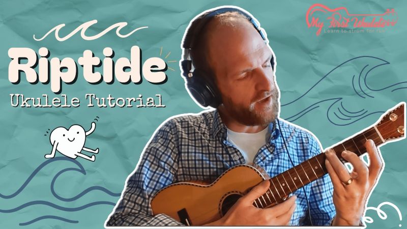 Riptide Ukulele Tutorial